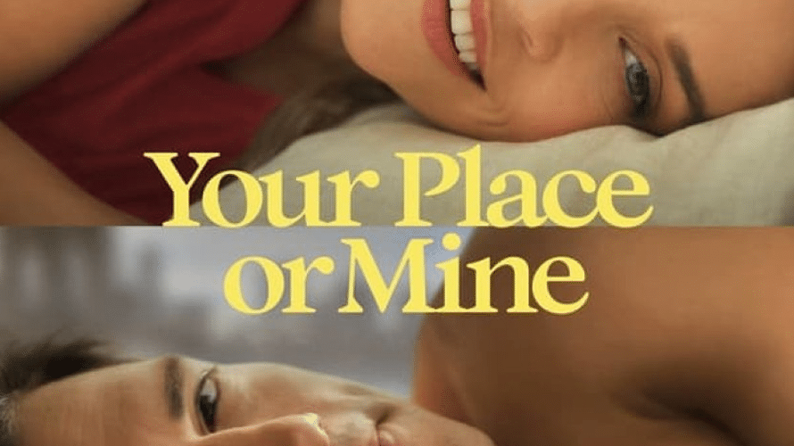YOUR-PLACE-OR-MINE1